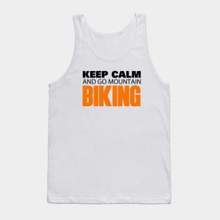 Keep Calm and go Mountain Biking Tank Top